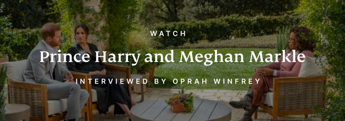 Oprah interviews Meghan Markle and Prince Harry.